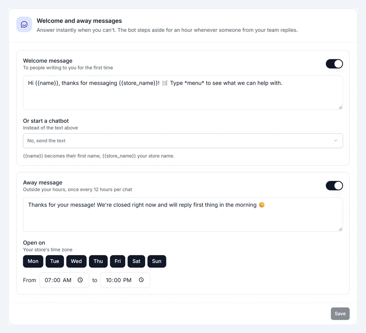 Welcome and away messages with your opening days and hours